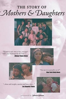 ‎The Story of Mothers & Daughters (1997) directed by Gary Weimberg ...