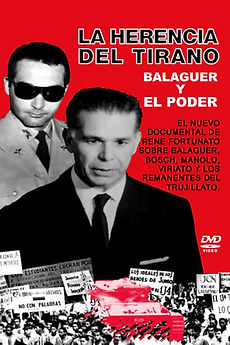 ‎Balaguer: La herencia del tirano (1998) directed by René Fortunato ...