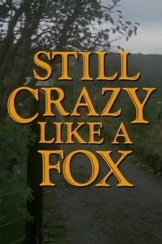 Still Crazy Like A Fox (1987) Directed By Paul Krasny • Reviews, Film + Cast • Letterboxd