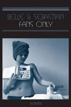 Belle & Sebastian: Fans Only (2003) directed by Lance Bangs, Blair