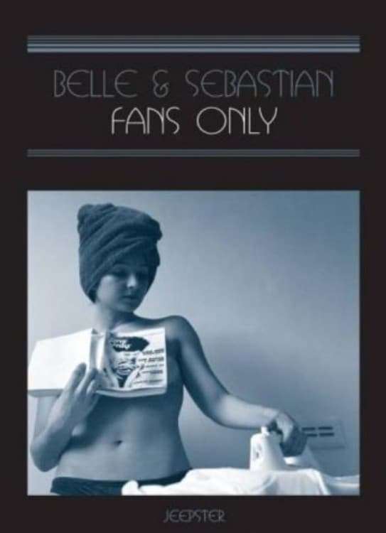 Belle & Sebastian: Fans Only (2003) directed by Lance Bangs, Blair
