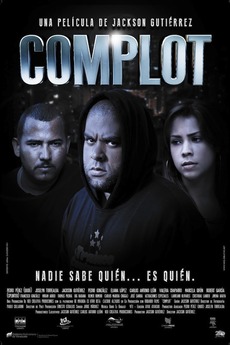 ‎Complot (2014) directed by Jackson Gutierrez • Reviews, film + cast ...