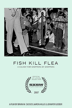 ‎Fish Kill Flea (2007) directed by Brian M. Cassidy, Aaron Hillis et al ...