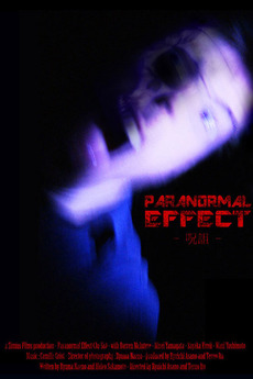Paranormal Effect (2010) directed by Ryuichi Asano, Teruo Ito - Letterboxd