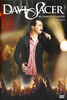 â ždavi Sacer No Caminho Do Milagre 2011 â Film Cast â Letterboxd