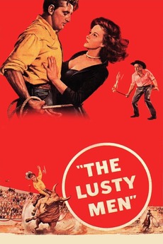 ‎The Lusty Men (1952) directed by Nicholas Ray • Reviews, film + cast
