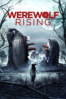Werewolves V Rising Werewolf Rising (2014) directed by BC Fourteen • Reviews, film + cast ...