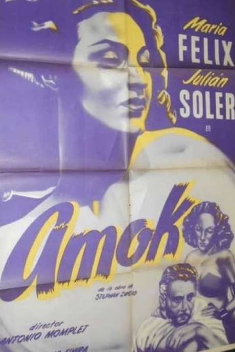 ‎Amok (1944) directed by Antonio Momplet • Reviews, film + cast