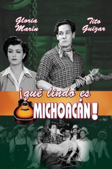 Qué lindo es Michoacán! (1943) directed by Ismael ...