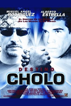‎Destino Cholo (2002) directed by Eduardo Martínez • Film + cast ...