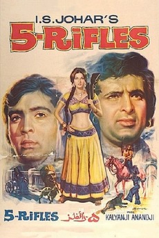 5 Rifles (1974) directed by I.S. Johar • Reviews, film + cast • Letterboxd