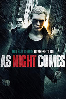 ‎As Night Comes (2014) directed by Richard Zelniker • Reviews, film + cast • Letterboxd