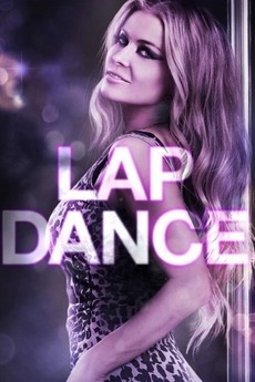 ‎Lap Dance (2014) directed by Greg Carter • Reviews, film + cast