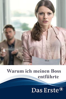 warum ich meinen boss entfГјhrte warum ich meinen boss entfГјhrte