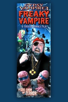 Gypsy Vampire 3: Freaky Vampire (2008) directed by Conrad Brooks ...