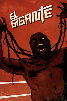 ‎El Gigante (2014) directed by Gigi Saúl Guerrero, Luke Bramley