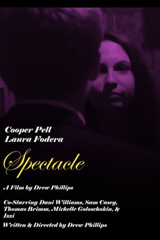 ‎Spectacle (2013) directed by Dru Phillips • Reviews, film + cast ...