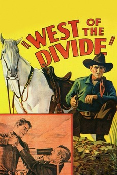 West Of The Divide 1934 Directed By Robert N Bradbury Reviews Film Cast Letterboxd