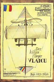 Aurel Vlaicu 1977 Directed By Mircea Drăgan Film Cast Letterboxd