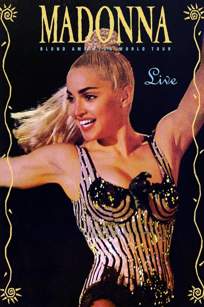 Madonna: Blond Ambition World Tour Live (1990) directed by
