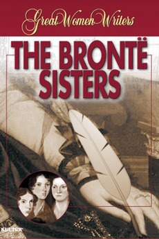 Great Women Writers: The Bronte Sisters directed by Dominique