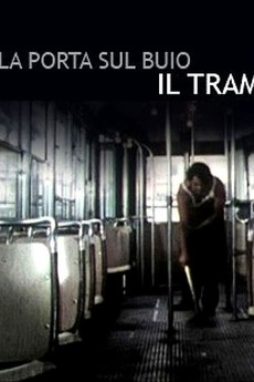 Door Into Darkness: The Tram