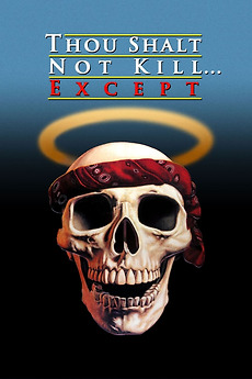 Thou Shalt Not Kill Except (1985) directed by Josh Becker