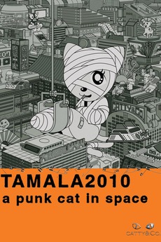 Tamala 2010: A Punk Cat in Space’ review by Cal • Letterboxd