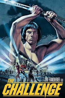 ‎The Challenge (1982) directed by John Frankenheimer ...