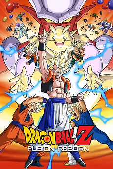 Dragon Ball Z: Fusion Reborn poster Letterboxd