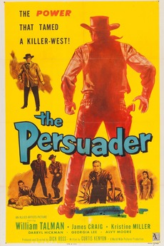 ‎The Persuader (1957) directed by Dick Ross • Film + cast • Letterboxd