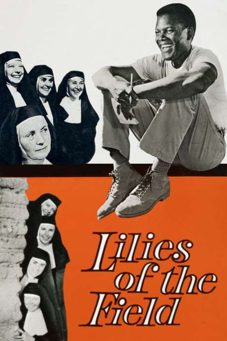 Youtube Lilies Of The Field Full Movie Lilies of the Field (1963) directed by Ralph Nelson • Reviews, film