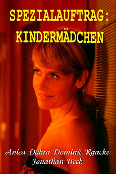 Spezialauftrag Kindermadchen 2006 Directed By Sibylle Tafel