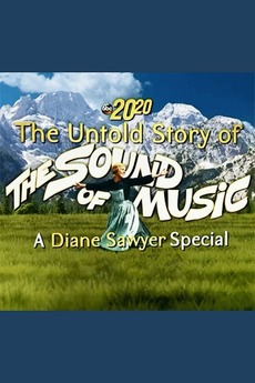 ‎The Untold Story of The Sound of Music: A Diane Sawyer Special (2015