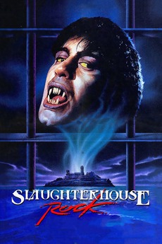 ‎Slaughterhouse Rock (1988) directed by Dimitri Logothetis • Reviews