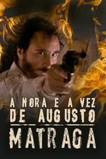 The Time and Turn of Augusto Matraga