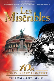 Les Miserables 10th Anniversary Concert At The Royal Albert Hall 1995 Directed By Gavin Taylor Reviews Film Cast Letterboxd Les Miserables 10th Anniversary Concert At The Royal Albert Hall 1995 Directed By Gavin Taylor Reviews Film Cast Letterboxd