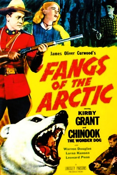 ‎Fangs of the Arctic (1953) directed by Rex Bailey • Reviews, film ...