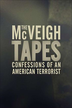 ‎The McVeigh Tapes: Confessions of an American Terrorist (2010
