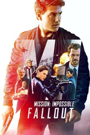 Mission: Impossible – Fallout (2018)