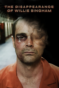 The Disappearance of Willie Bingham (2015) directed by Matthew ...