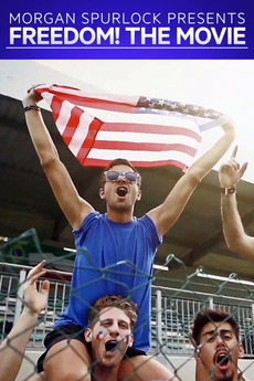 ‎Morgan Spurlock Presents Freedom! The Movie (2015) directed by Matthew ...