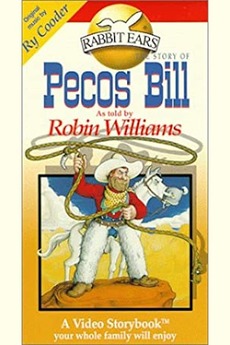‎Rabbit Ears - Pecos Bill (1988) directed by Tim Raglin • Reviews, film ...