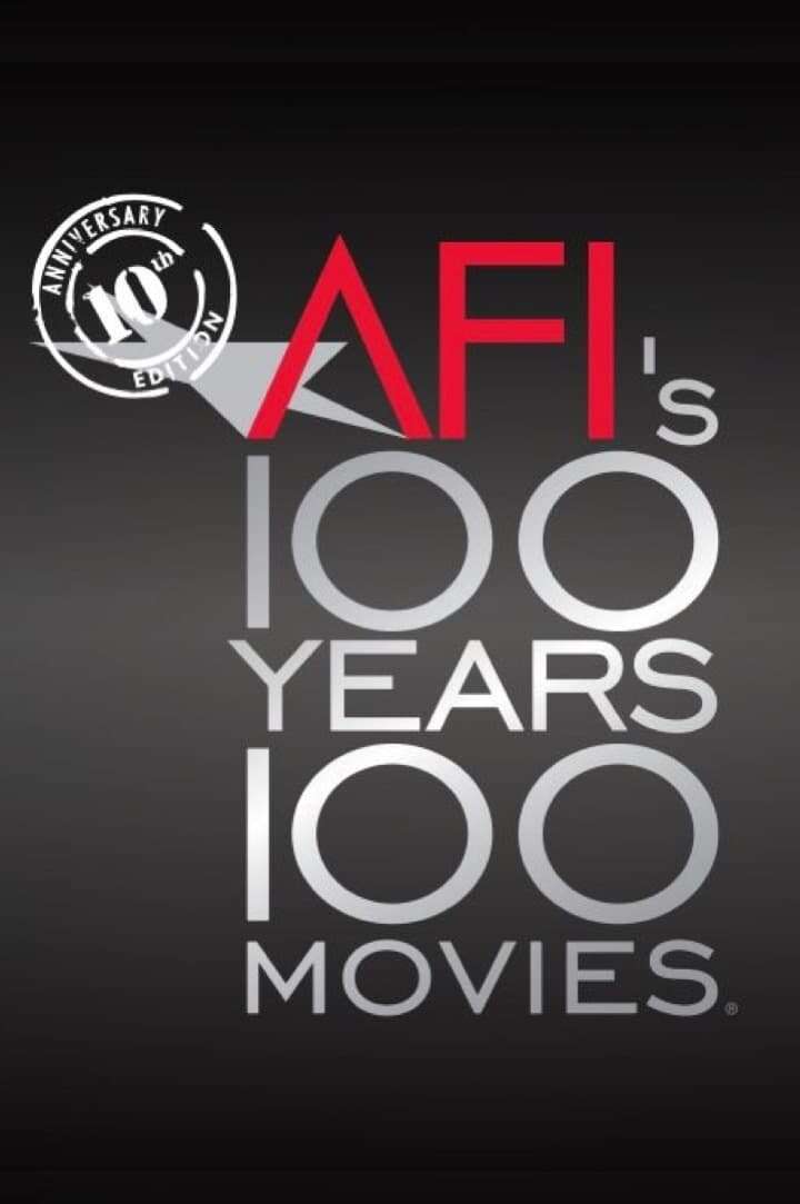 AFI: 100 Years 100 Movies 10th Anniversary Edition