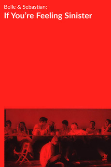 Belle and Sebastian: If You're Feeling Sinister (2013) directed by
