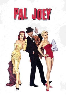 Pal Joey 1957 Directed By George Sidney Reviews Film Cast Letterboxd Pal Joey 1957 Directed By George Sidney Reviews Film Cast Letterboxd