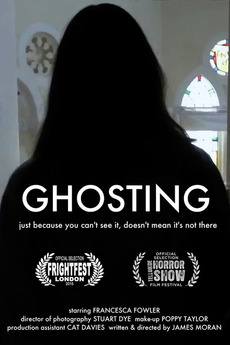 ‎Ghosting (2015) directed by James Moran • Film + cast • Letterboxd