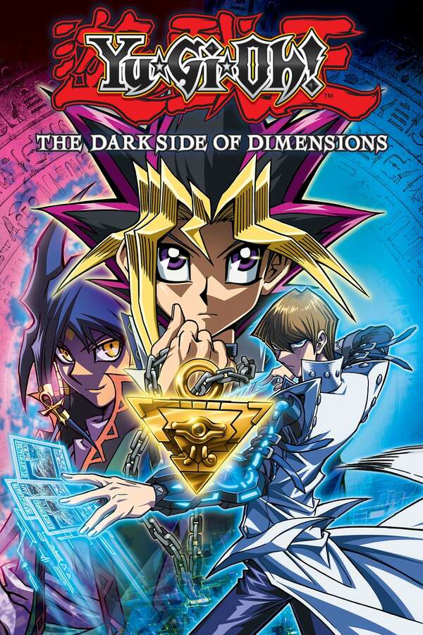 Yu-Gi-Oh!: The Dark Side of Dimensions (2016) directed by Satoshi