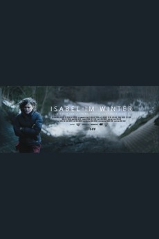 ‎Isabel In Winter (2015) directed by Teresa Kuhn, Laura Baumeister ...