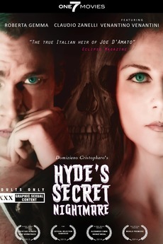‎Hyde's Secret Nightmare (2012) directed by Domiziano Cristopharo